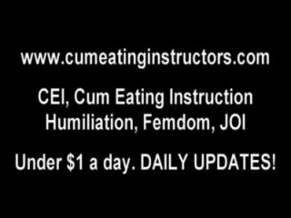 Will You Eat Your Own Cum For Me? Cei